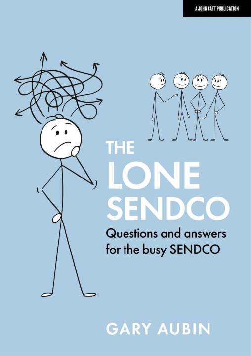 Knjiga Lone SENDCO: Questions and answers for the busy SENDCO Gary Aubin