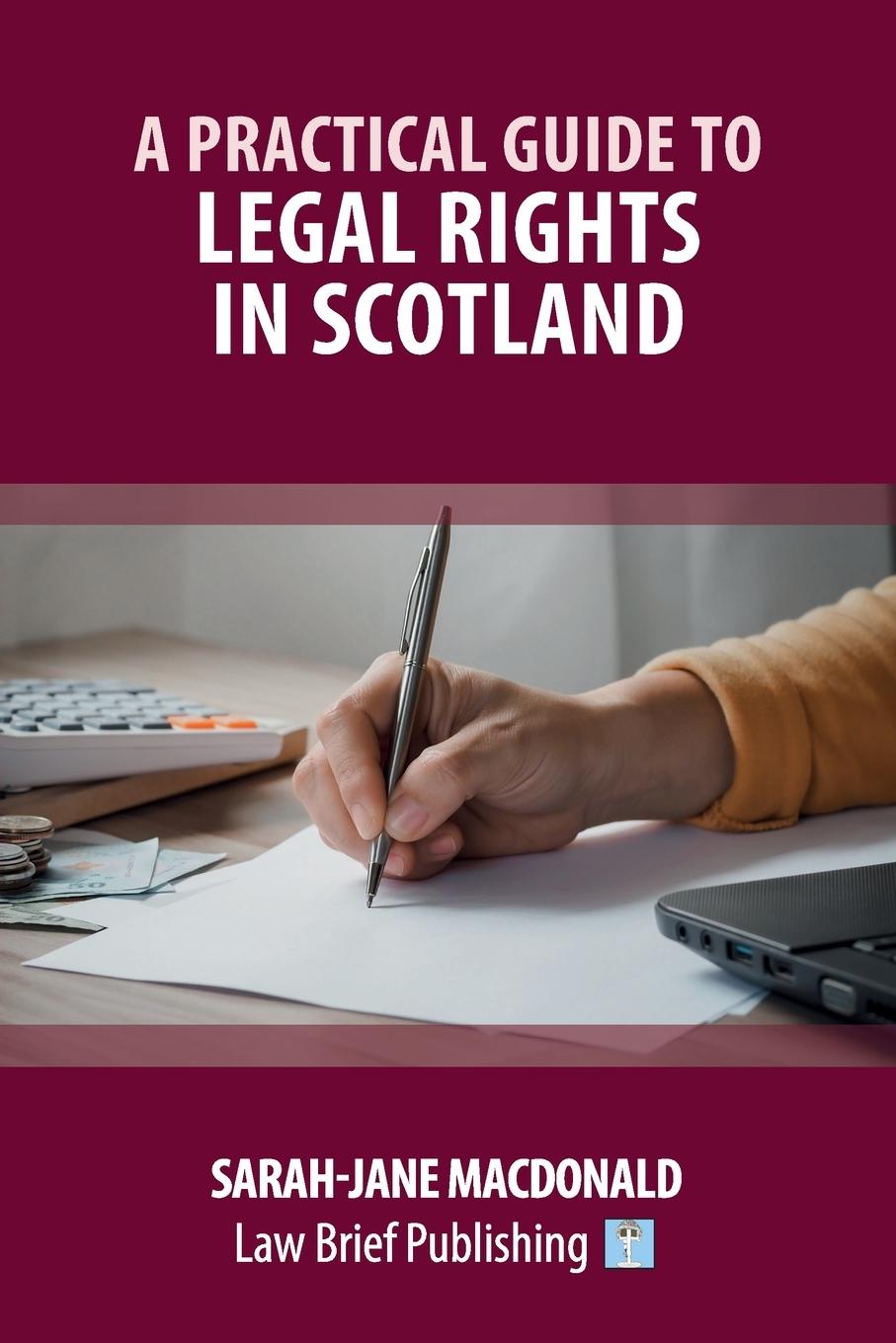 Knjiga Practical Guide to Legal Rights in Scotland Sarah-Jane MacDonald
