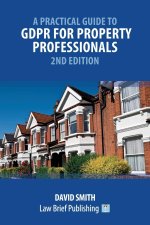 Practical Guide to GDPR for Property Professionals - 2nd Edition