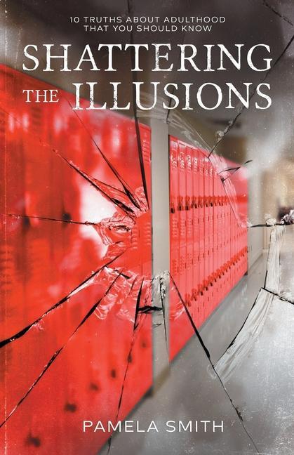 Knjiga Shattering the Illusion Pamela Smith
