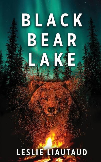 Buch Black Bear Lake Leslie Liautaud