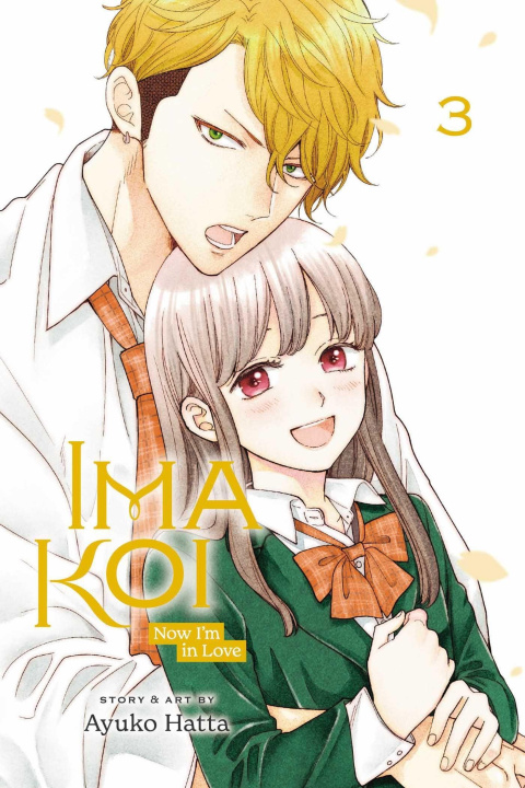Könyv Ima Koi: Now I'm in Love, Vol. 3 