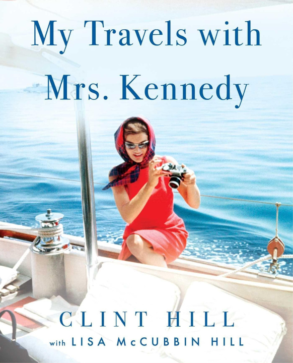 Kniha My Travels with Mrs. Kennedy Lisa McCubbin Hill