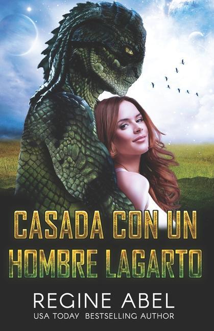 Knjiga Casada Con Un Hombre Lagarto Regine Abel
