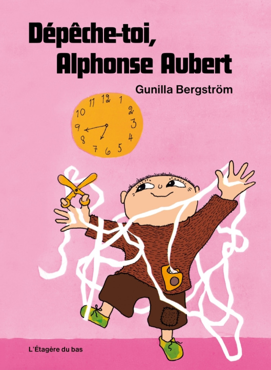 Kniha Dépêche-toi, Alphonse Aubert Gunilla BERGSTRÖM