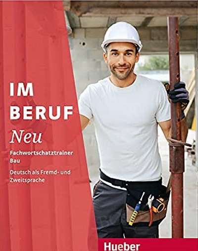 Knjiga Im Beruf NEU Fachwortschatz Bau 