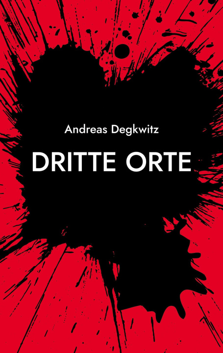 Knjiga Dritte Orte Andreas Degkwitz