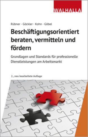 Kniha Beschäftigungsorientiert beraten, vermitteln und fördern Rainer Göckler