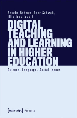 Knjiga Digital Teaching and Learning in Higher Education Götz Schwab