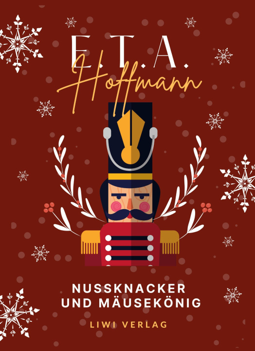 Βιβλίο E.T.A. Hoffmann: Nußknacker und Mausekönig. Vollständige Ausgabe 