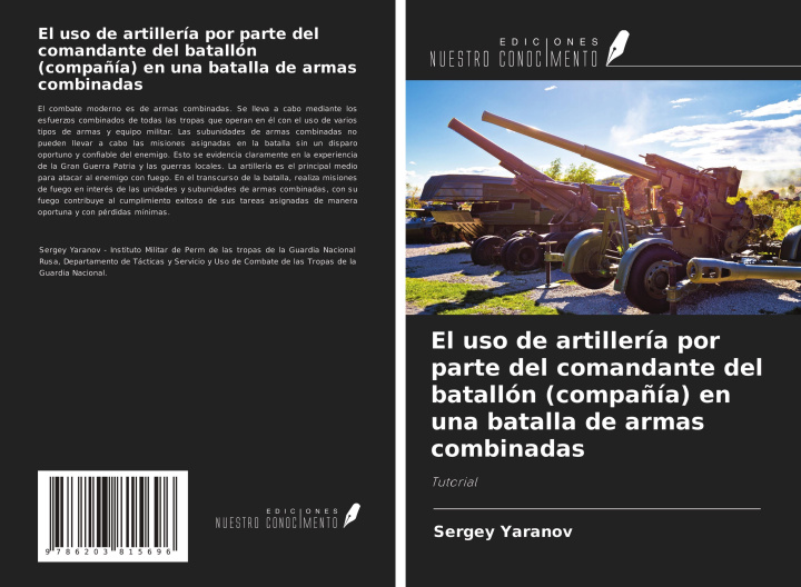 Kniha El uso de artillería por parte del comandante del batallón (compa?ía) en una batalla de armas combinadas 