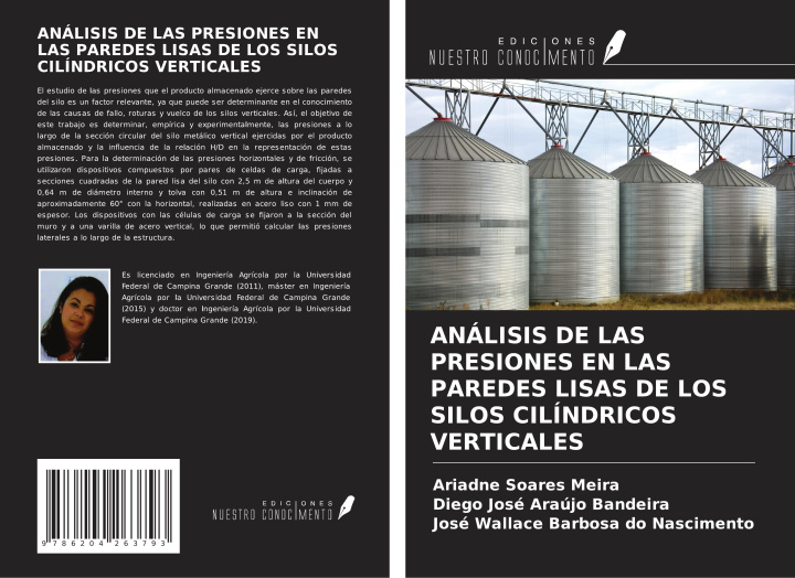 Książka ANÁLISIS DE LAS PRESIONES EN LAS PAREDES LISAS DE LOS SILOS CILÍNDRICOS VERTICALES Diego José Araújo Bandeira