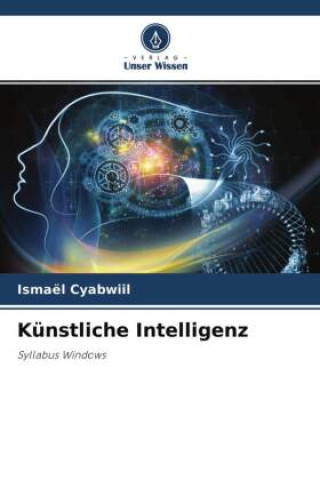 Knjiga Künstliche Intelligenz Ismaël Cyabwiil