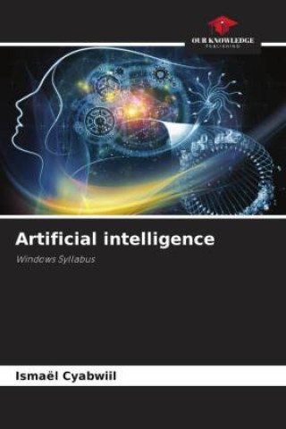 Knjiga Artificial intelligence Ismaël Cyabwiil