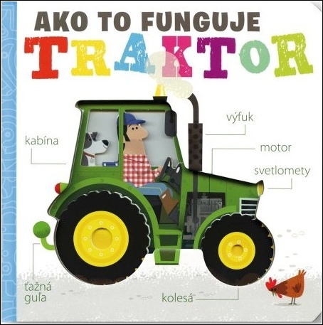 Kniha Ako to funguje Traktor Amelia Hepworth