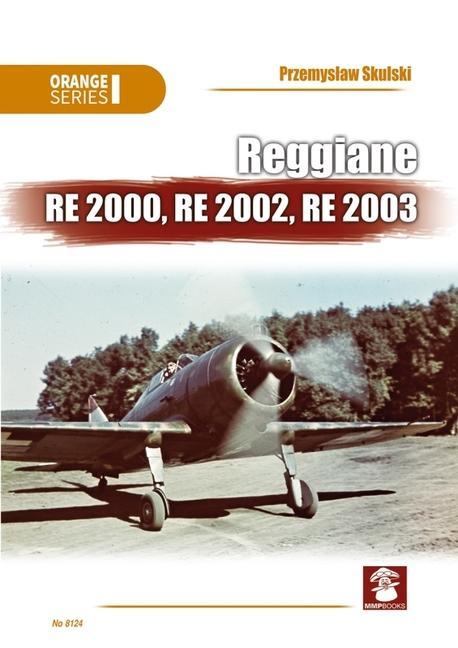 Книга Reggiane Re 2000, Re 2002, Re 2003 Przemyslaw Skulski