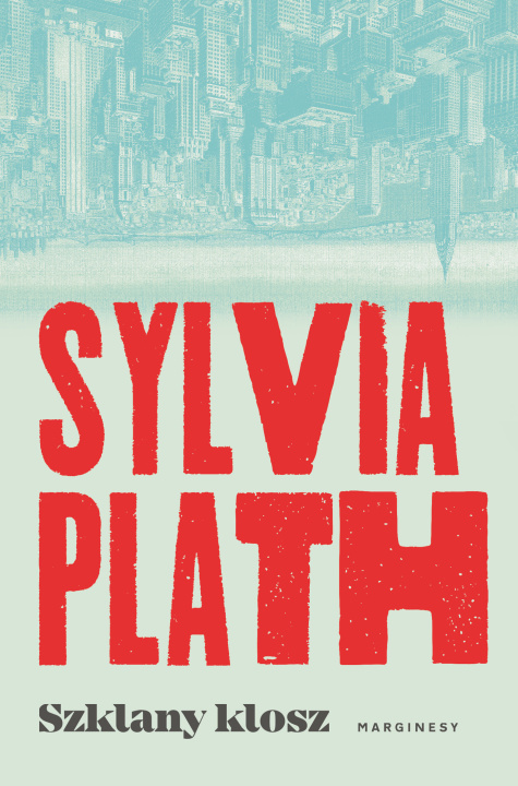 Kniha Szklany klosz wyd. 2 Sylvia Plath