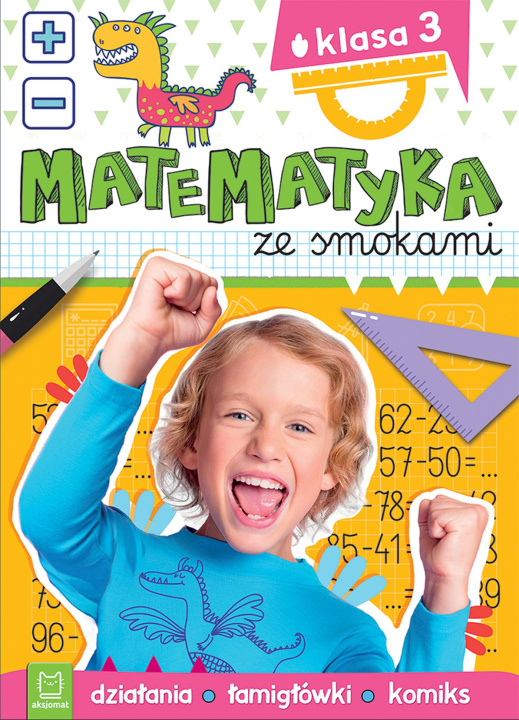 Book Matematyka ze smokami. Klasa 3. Działania, łamigłówki, komiks Anna Podgórska