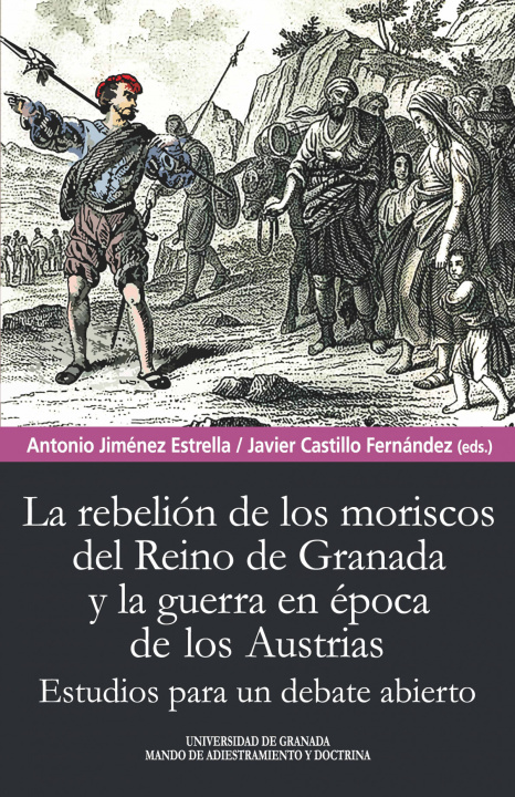 Kniha Rebelión de los moriscos del reino de Granada y la guerra en época de los Austri 