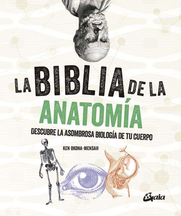 Carte La biblia de la anatomía KEN OKONA-MENSAH