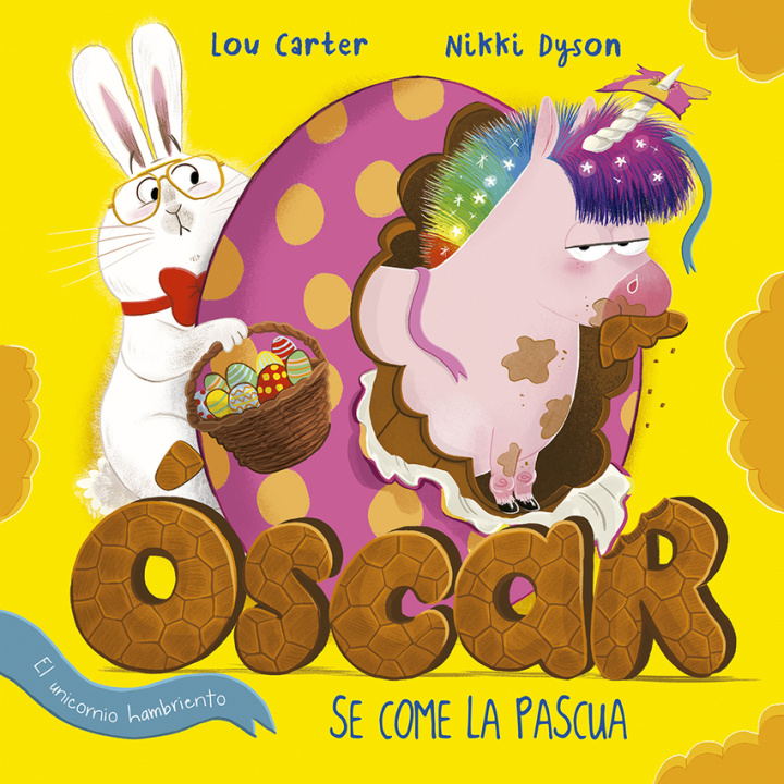 Книга Oscar El Unicornio Hambriento Se Come La Pascua Nikki Dyson