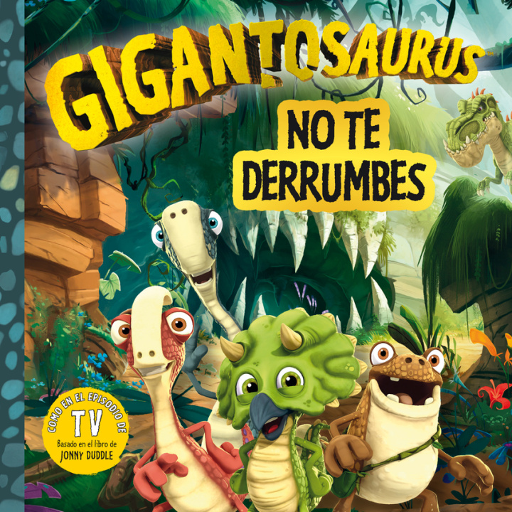 Kniha Gigantosaurus. No te derrumbes STUDIOS