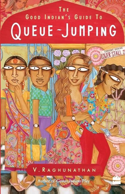 Knjiga Good Indian's Guide to Queue-Jumping V. Raghunathan