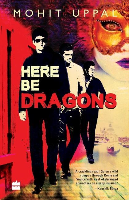 Knjiga Here be Dragons Mohit Uppal