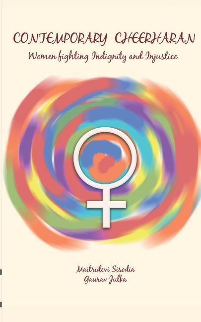 Книга Contemporary Cheerharan -Women fighting Indignity and Injustice Maitridevi Sisodia