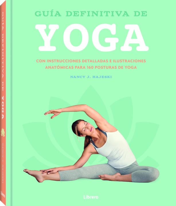 Книга GUIA DEFINITIVA DE YOGA NANCY J. HAJESKI