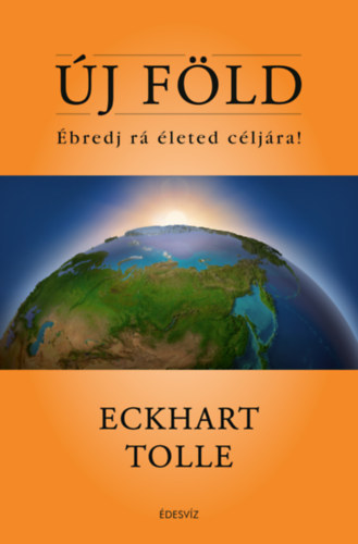 Könyv Új Föld Eckhart Tolle