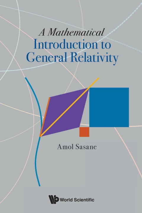 Carte Mathematical Introduction To General Relativity, A 
