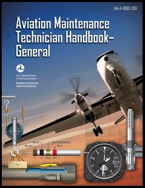 Könyv Aviation Maintenance Technician Handbook-General: Faa-H-8083-30a 