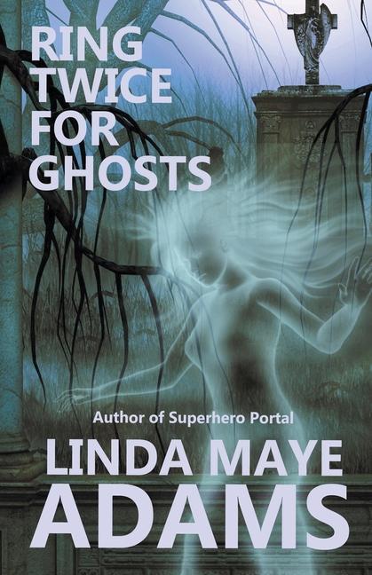 Knjiga Ring Twice for Ghosts Linda Maye Adams