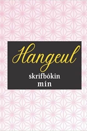 Könyv Hangeul skrifbókin mín (Icelandic Edition) 