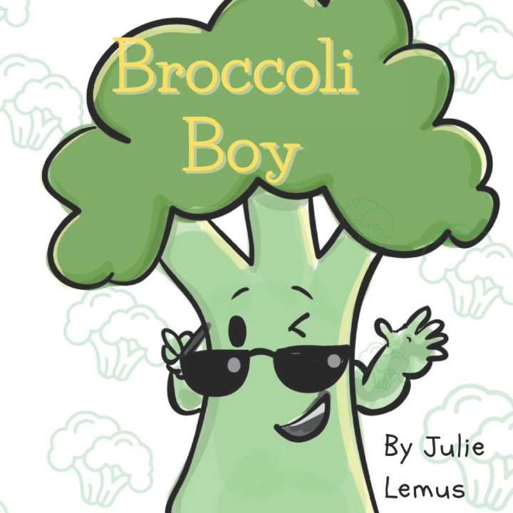 Knjiga Broccoli Boy Lemus-Kairouz Julie Lemus-Kairouz