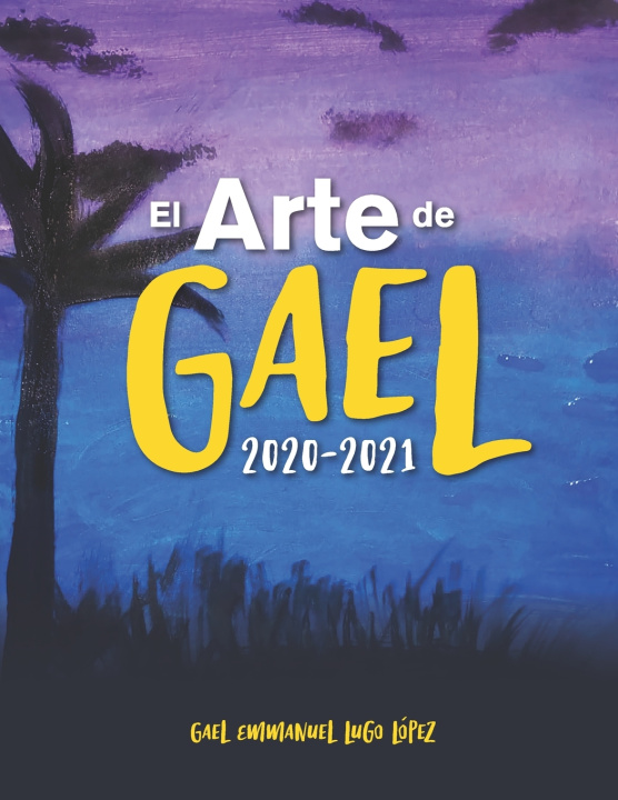 Knjiga Arte de Gael Gael Emmanuel Lugo Lopez