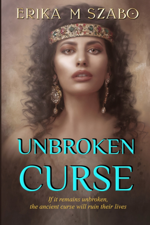 Knjiga Unbroken Curse Szabo Erika M Szabo