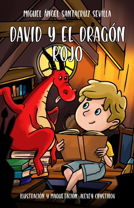 Knjiga David y el dragon rojo Santacruz Sevilla Miguel Angel Santacruz Sevilla
