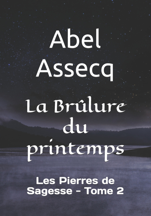Libro Brulure du printemps Assecq Abel Assecq