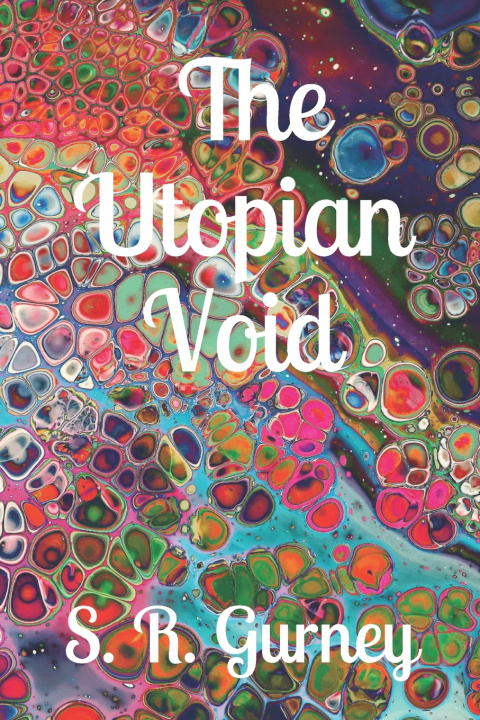 Knjiga Utopian Void S R Gurney