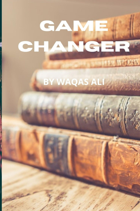 Knjiga Game Changer Waqas Ali