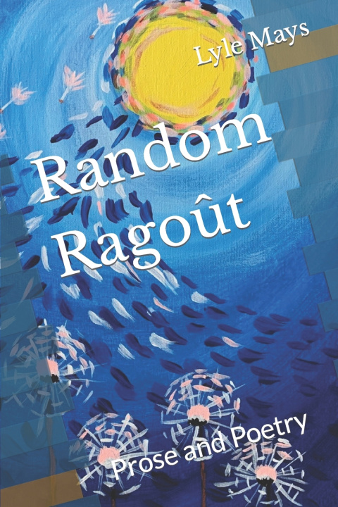 Knjiga Random Ragout Lyle Mays