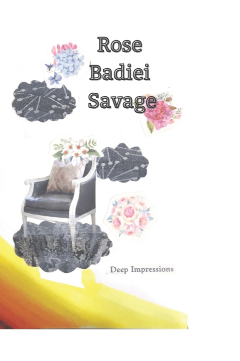 Knjiga Deep Impressions Rose Badiei Savage