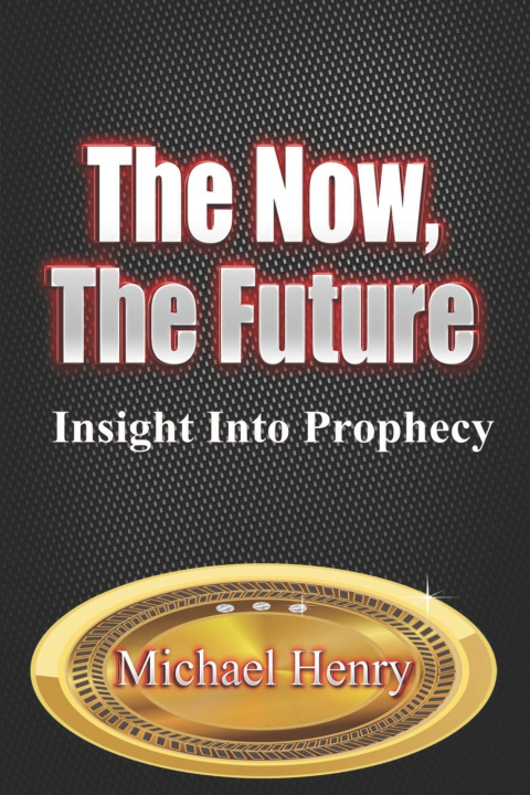 Book Now, The Future Michael Henry