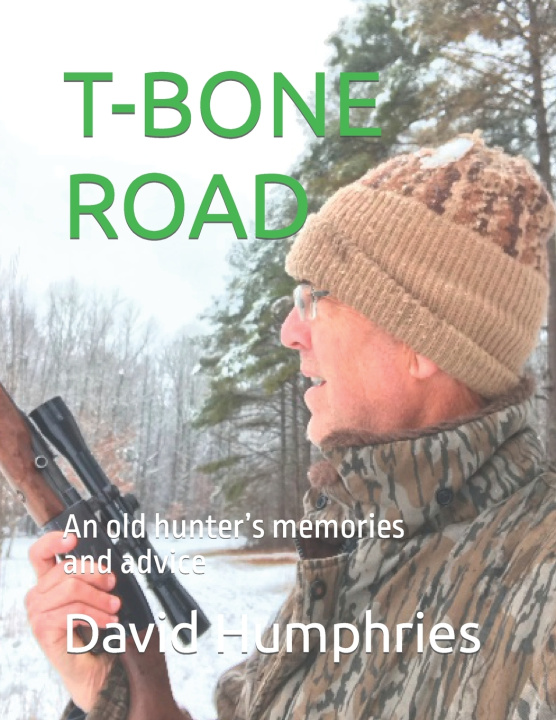 Knjiga T Bone Road Humphries David Humphries
