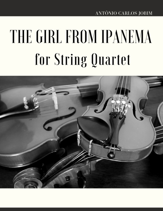 Knjiga Girl from Ipanema for String Quartet Jobim Antonio Carlos Jobim
