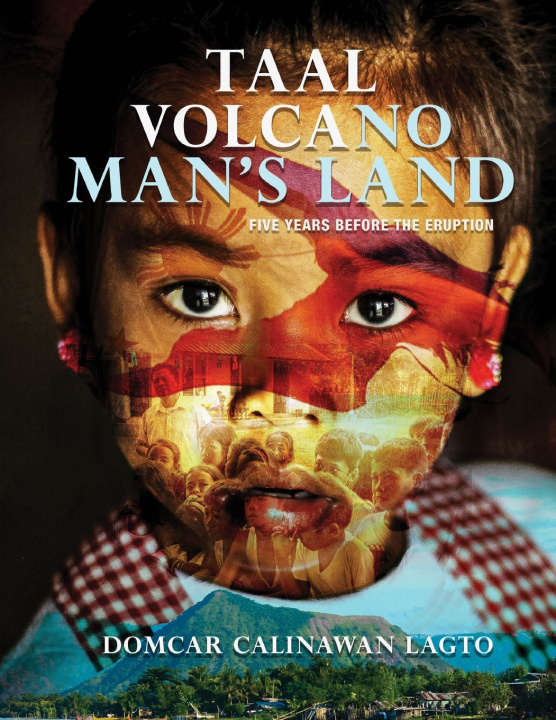 Libro Taal Volcano Man's Land LAGTO DOMCAR CALINAWAN LAGTO