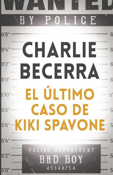 Knjiga ultimo caso de Kiki Spavone Becerra Charlie Becerra