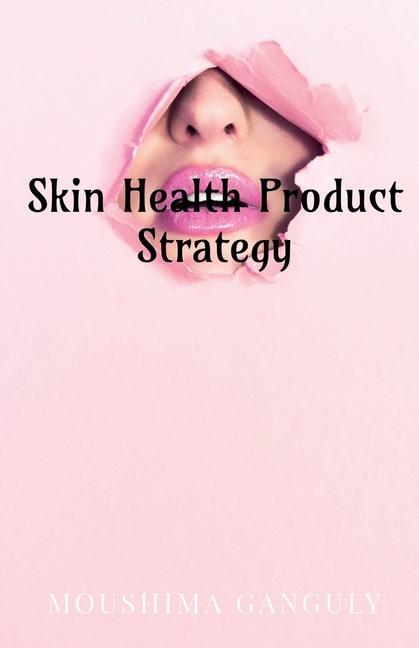 Kniha Skin Health Product Strategy 